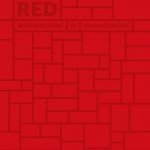 Red: Architecture in monochrome